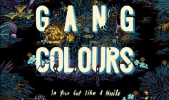 Thumbnail image for FREE DIGITAL EP // Gang Colours ‘In Your Gut Like A Knife’ Remixes