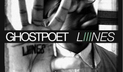 Thumbnail image for Ghostpoet // Liiines remixes by xxxy & Lando Kal