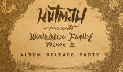 Thumbnail image for Kutmah presents Worldwide Family Vol.2 // Album Launch Party in Los Angeles 17-04-12