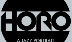 Thumbnail image for Horo :: A Jazz Portrait
