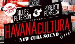 Thumbnail image for Gilles Peterson & Roberto Fonseca present Havana Cultura LIVE