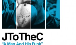 Thumbnail image for JtotheC – A Man And His Funk (preview ep download)